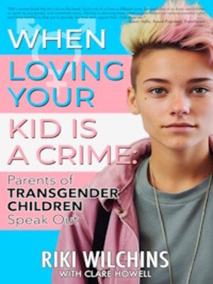 cover image of When Loving Your Kid is a Crime